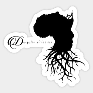 Daughter Of The Soil Sticker